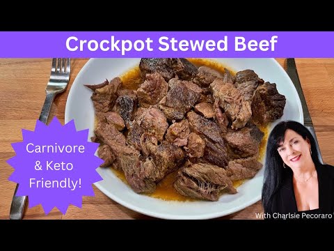 Crock Pot Stewed Beef! A full -flavored option for Carnivore & Keto. Cook low & slow, very easy!