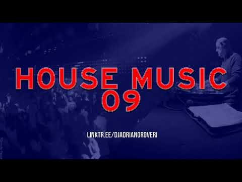 Dj Adriano Roveri - House Music 09