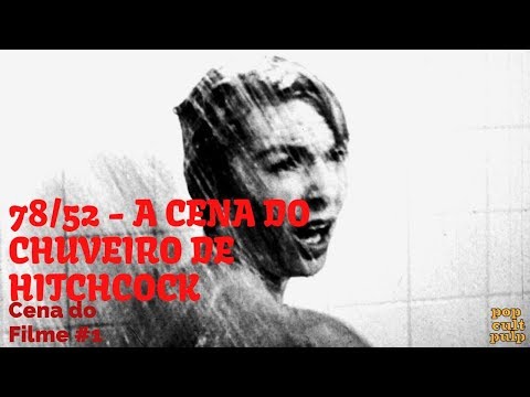 78/52 - A Cena do Chuveiro de Hitchcock (2017) | Documentário sobre Psicose | Cena do Filme 1