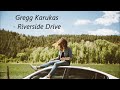 Gregg Karukas - Riverside Drive