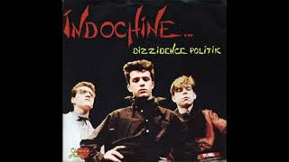 Indochine - Dizzidence Politik (Torisutan Extended)