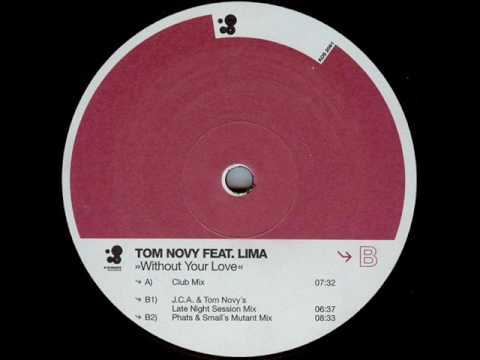 Tom Novy 'Without Your Love' (JCA & Tom Novy's Late Night Session Mix)