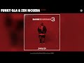 Funky Qla Zeh McGeba Isono Official Audio