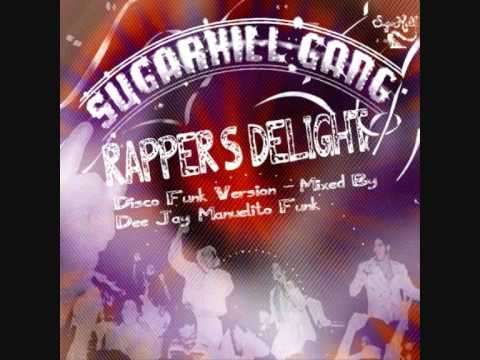 Sugar Hill Gang - Rapper's Delight - Version Disco Funk Dance Remix Mixed Dee Jay Manuelito Funk