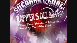 Sugar Hill Gang - Rapper's Delight - Version Disco Funk Dance Remix Mixed Dee Jay Manuelito Funk