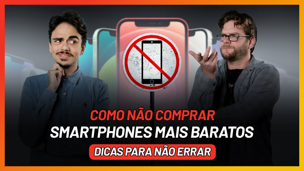 Como NÃO comprar Smartphones mais BARATOS - DICAS para NÃO errar
