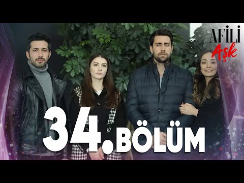 Afili Aşk 34.Bölüm - Full Bölüm