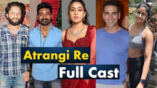 Atrangi Re Movie Full Cast Real Life Names | Atrangi Re Cast video