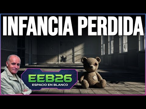 Espacio en Blanco - Infancia Perdida (11/01/2026)