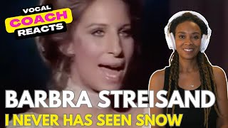 VOCAL COACH REACTION &amp; ANALYSIS - BARBRA STREISAND  - "I Never Has Seen Snow"