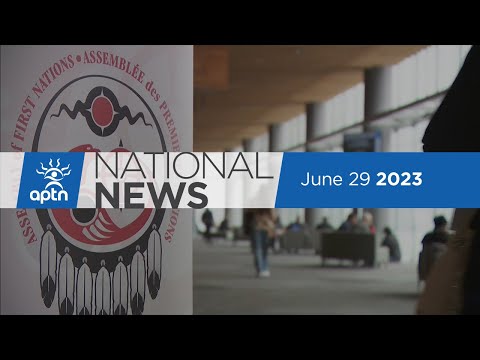 APTN National News June 29, 2023 – Archibald is out, Making justice more accessible