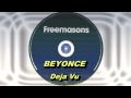 Beyoncé - Déjà Vu (Freemasons Extended Club Mix) HD Full Mix
