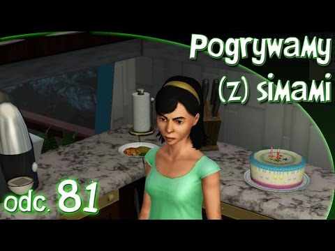 Pogrywamy (z) simami odc. 81 - The Sims 3 - "Dziwne zapędy Akalasa"