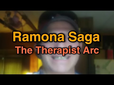 Ramona Saga/The Therapist - 3 month break
