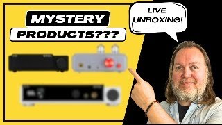 Live Unboxing of Various Audio Products from SMSL, Fosi and more...(fixed audio)