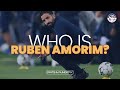 Who is Ruben Amorim: Biography, Strategy, and Tactics
