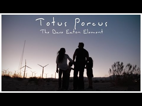 'Totus Porcus' - The Dave Eaton Element