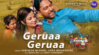 Geruaa Geruaa - Masti Song | Sabisesh Mishra | Lipsa Mohapatra | Sidharth Music