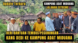 Download lagu JALANAN EXTREME‼️Kang Dedi Mulyadi Tembus Pegunungan Beri Bantuan Ke Warga Kampung Adat Miduana  mp3