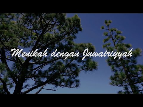 Kisah Nabi Muhammad SAW Episode 53 Menikah dengan Juwairiyyah