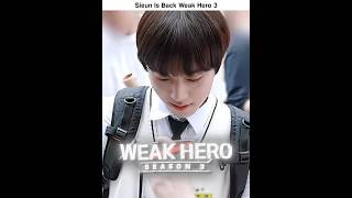 Sieun Is Back Weak Hero 3 💀🔥 #WeakHeroClass #Kdrama #Shorts