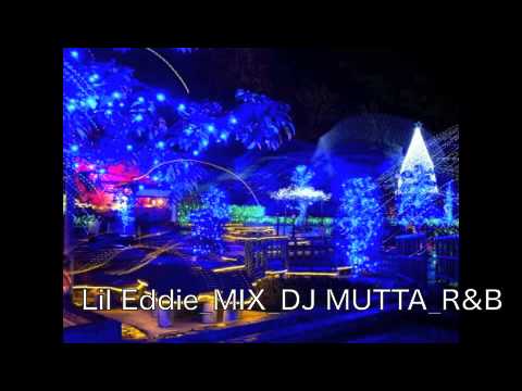 ☆DJ MUTTA Lil Eddie MIX☆R&B