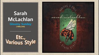 [Etc.] Sarah McLachlan - Gloomy Sunday