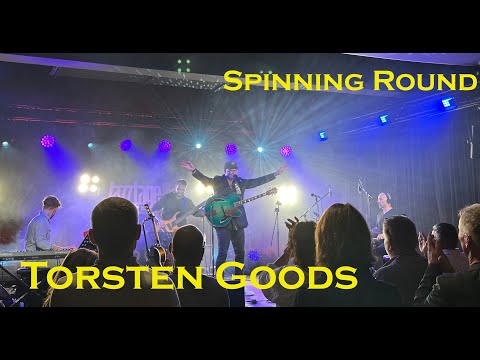 Torsten Goods // Spinning Round Live in Dresden