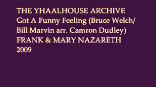 THE YHAALHOUSE ARCHIVE: Frank & Mary Nazareth - Got A Funny Feeling