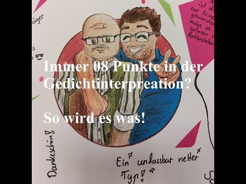 Immer 08 Punkte in der Interpretation von Gedichten? So geht die Gedichtinterpretation einfach!