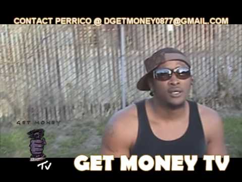((GET MONEY TV)) PERRICO I NEED IT FROM THE TOP...