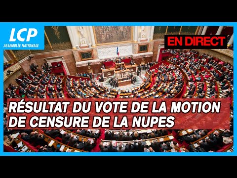 Résultat du vote de la motion de censure de la Nupes - LCP Assemblée nationale