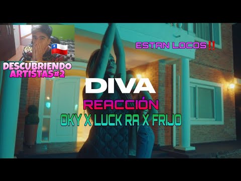 DESCUBRIENDO ARTISTAS #2| REACCIÓN a OKY X LUCK RA X FRIJO - DIVA (Video Oficial)