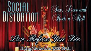 Video Lirik [terjemahan] Live Before You Die - SociaL Distortion