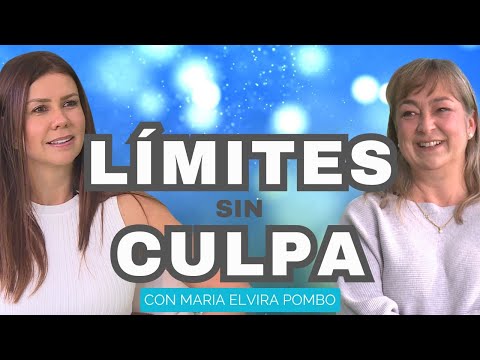 Poner Límites SIN Culpa: Por Qué Te Abandonas para Complacer a Otros | Diana A. & Maria Elvira Pombo