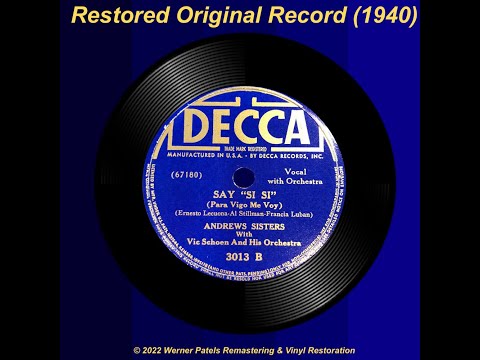 THE ANDREWS SISTERS (1940) – Say ''Si Si'' (Restored Original Record)