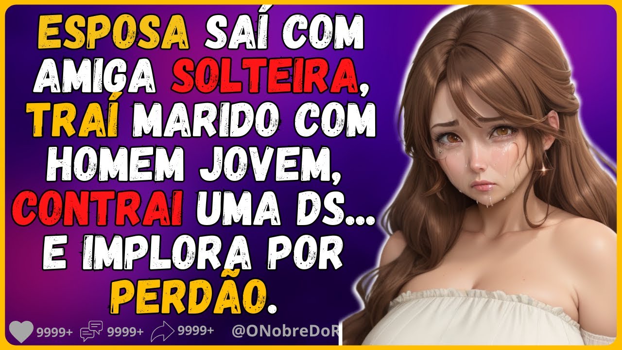 🗿🍷Ela traiu e se arrependeu e nunca imaginou que sofreria as consequências. #Reddit #Relatos