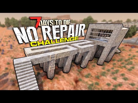Experimental Horde Base! | 7 Days to Die - NO REPAIR CHALLENGE (Ep 27)