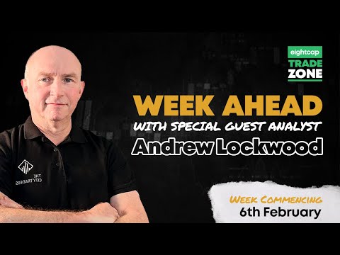 Trade Zone | Trading Week Ahead with Andrew Lockwood | 6th Feb