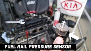 KIA OPTIMA FUEL RAIL PRESSURE SENSOR REPLACEMENT REMOVAL LOCATION