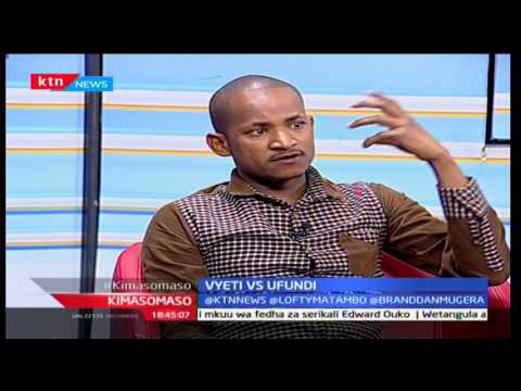 Kimasomaso na Lofty Matambo - Vyeti vs Ufundi [Sehemu ya Pili]