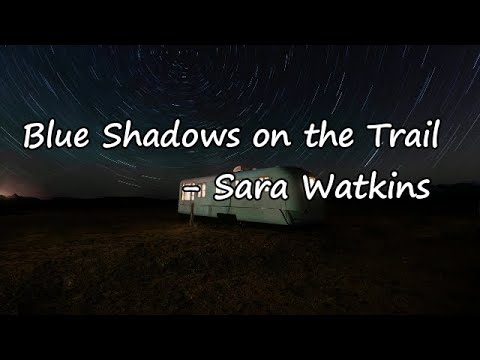 Sara Watkins – Blue Shadows on the Trail Lyrics Lyrics
