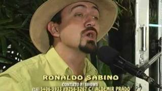 RONALDO SABINO: PÉ DO IPÊ  (Tonico e Tinoco)  06-06-2010.wmv