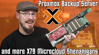 More X79 Microcloud Shenanigans - Proxmox Backup Server Install