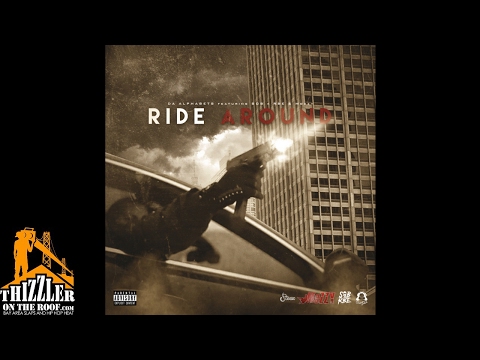 Da Alphabets ft. SOB x RBE (Lul G) & Mozzy - Ride Around (p. JuneOnnaBeat) [Thizzler.com Exclusive]