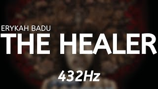 Erykah Badu - The Healer (432Hz)