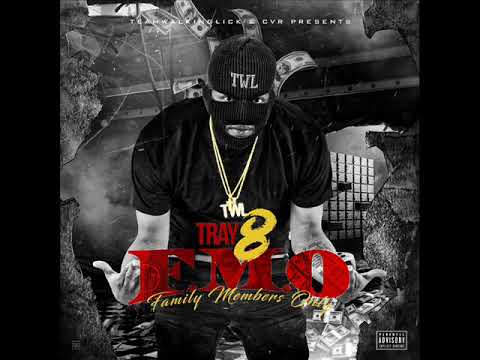 Tray 8 - Yeah (F.M.O - MIXTAPE)