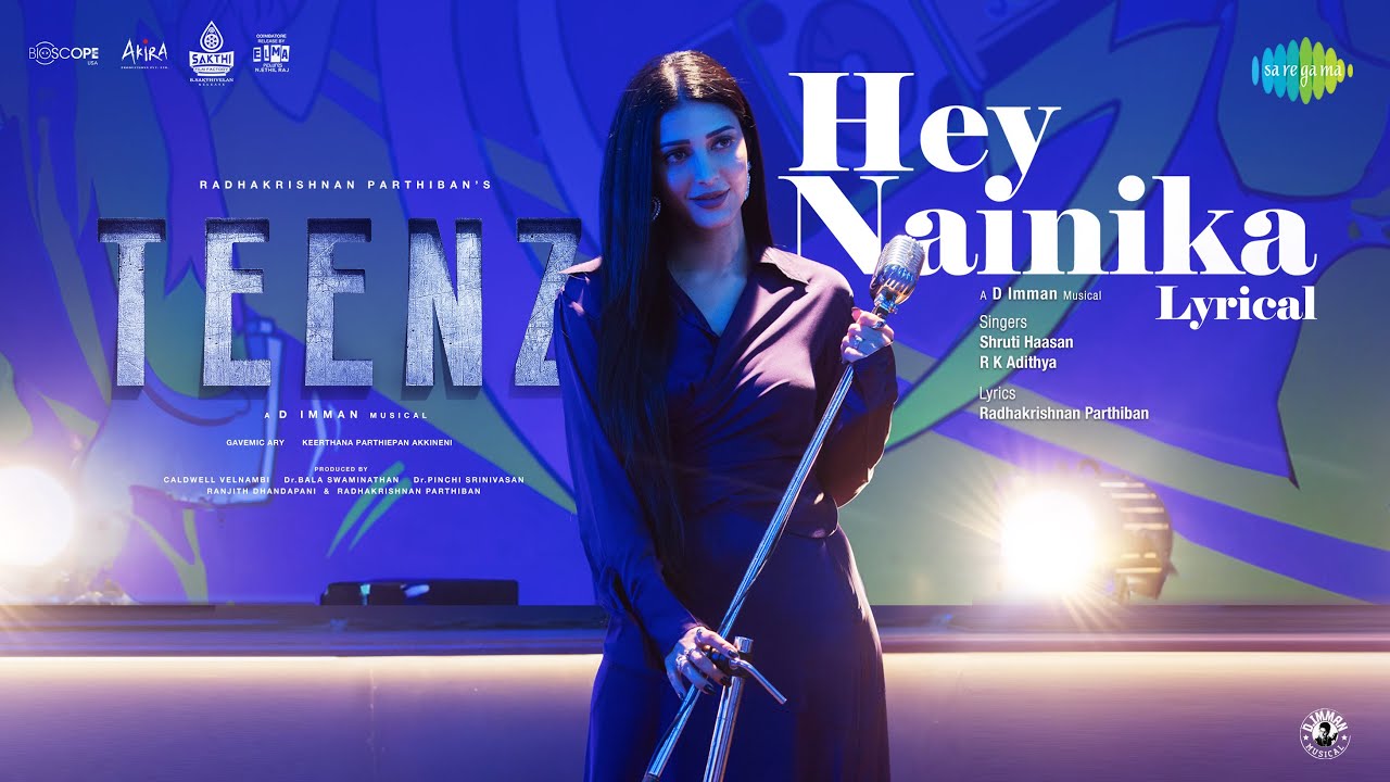 Hey Nainika Song Lyrics | Teenz 2024 | Shruti Haasan, Adithya RK