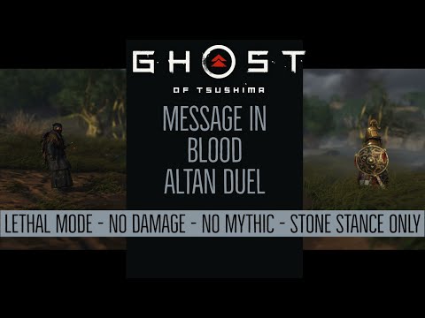 Ghost of Tsushima - Message in Blood - Altan Duel - Lethal Mode - No Damage - No Mythic - Stone