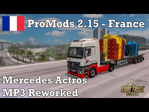 Euro Truck Sim 2 - #351 - Mercedes Actros MP3 Rework [Frosty Winter Mod & ProMODS 2.15 - France]
